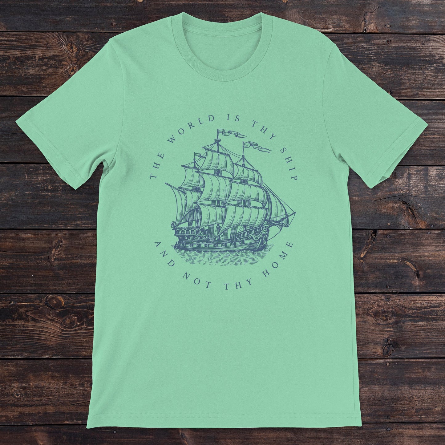 Daydream Tees The World is Thy Ship