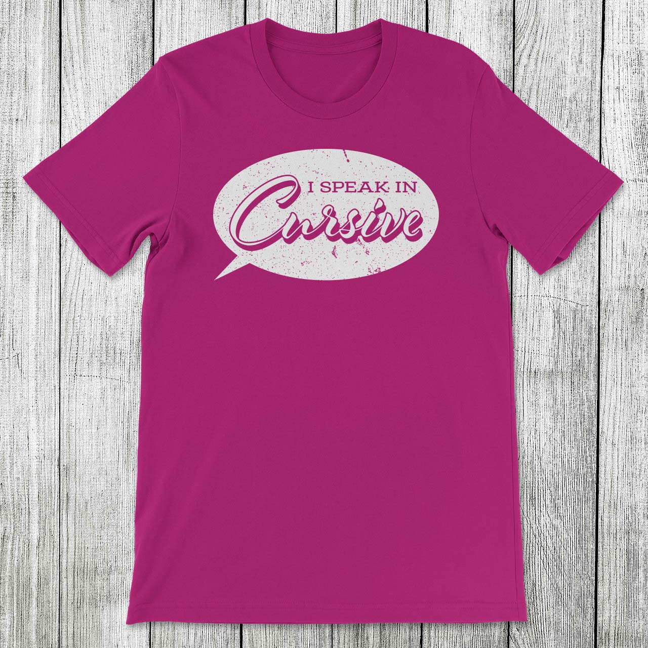 Daydream Tees I Speak in Cursive