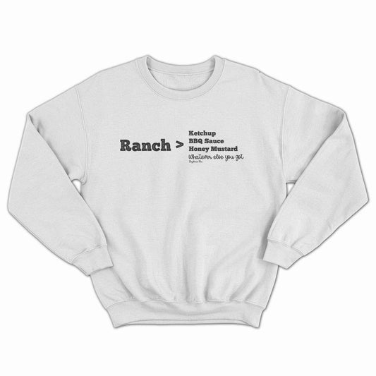 Daydream Tees Ranch Is Better Crewneck