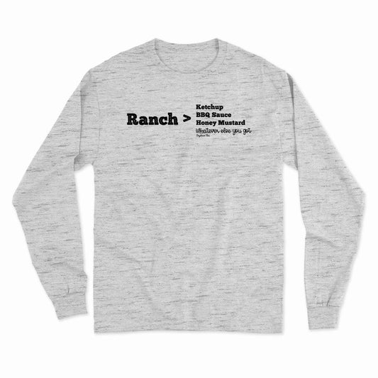 Daydream Tees Ranch Is Better LS